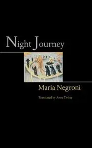 Night Journey (The Lockert Library of Poetry in Translation)
