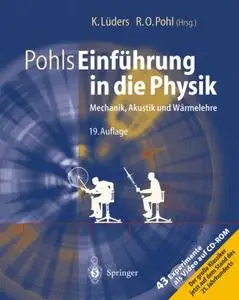 Pohls Einführung in die Physik: Mechanik, Akustik und Wärmelehre