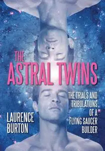 «The Astral Twins» by Laurence Burton