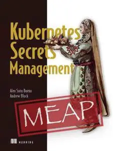 Kubernetes Secrets Management (MEAP V06)