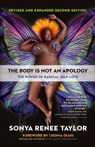 The Body Is Not an Apology: The Power of Radical Self-Love, 2nd Edition