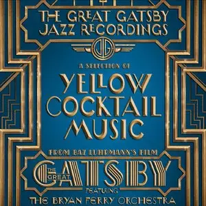 The Bryan Ferry Orchestra - The Great Gatsby: The Jazz Recordings (2013)