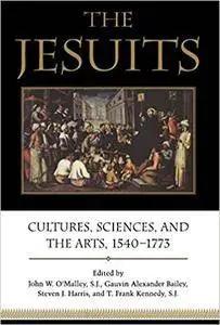 The Jesuits: Cultures, Sciences and the Arts, 1540-1773