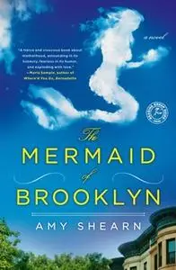 «The Mermaid of Brooklyn» by Amy Shearn