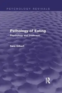 Pathology of eating : psychology and treatment