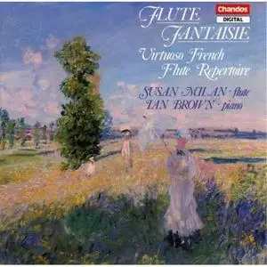 Susan Milan & Ian Brown - Flute Fantaisie: Virtuoso French Flute Repertoire (1988)