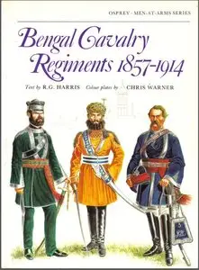 Bengal Cavalry Regiments 1857-1914 (Men-at-Arms 91)