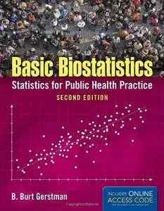 Basic Biostatistics: Statistics for Public Health Practice, 2 edition