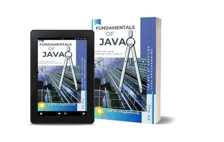 Java fundamentals :craft the java code from level 0