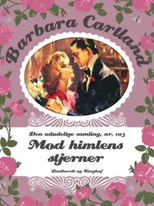«Mod himlens stjerner» by Barbara Cartland