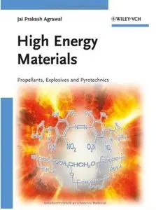 High Energy Materials: Propellants, Explosives and Pyrotechnics [Repost]