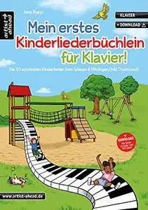 Mein erstes Kinderliederbüchlein für Klavier!