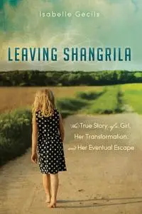 «Leaving Shangrila» by Isabelle Gecils