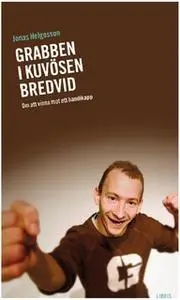 «Grabben i kuvösen bredvid» by Jonas Helgesson