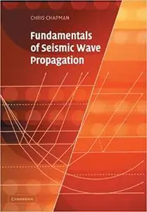 Fundamentals of Seismic Wave Propagation