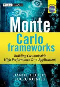 Monte Carlo Frameworks: Building Customisable High-performance C++ Applications (repost)