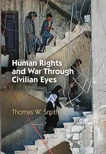 Human Rights and War Through Civilian Eyes