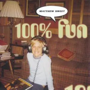 Matthew Sweet - 100% Fun (1995) [Reissue 2018] PS3 ISO + DSD64 + Hi-Res FLAC