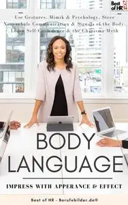 Body Language: Impress with Apperance & Effect