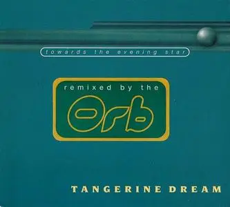 Tangerine Dream - Towards The Evening Star [CDS] (1997)