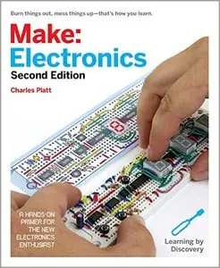 Make: Electronics: Learning Through Discovery, 2 edition
