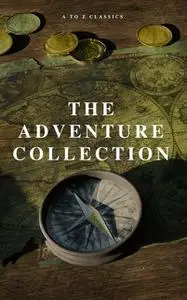 «The Adventure Collection: Treasure Island, The Jungle Book, Gulliver's Travels, White Fang, The Merry Adventures of Rob