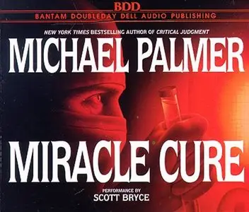 Miracle Cure by Michael Palmer (Audiobook)