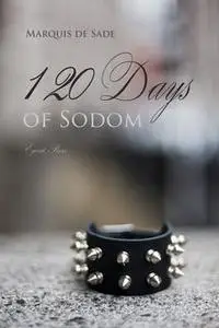 «The 120 Days of Sodom» by Marquis de Sade