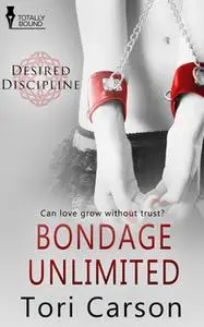 «Bondage Unlimited» by Tori Carson