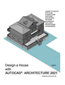 Desigh a House with AutoCAD Architecture 2021