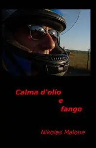 Calma d’olio e fango