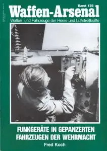 Funkgerate in Gepanzerten Fahrzeugen der Wehrmacht (Waffen-Arsenal Band 178)