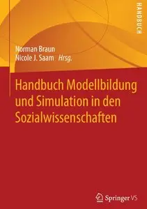 Handbuch Modellbildung und Simulation in den Sozialwissenschaften