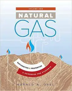 Natural Gas: Exploration & Properties: A Handbook for Students