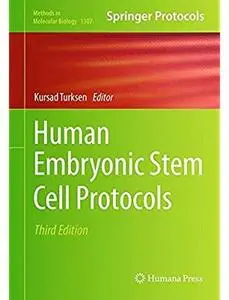 Human Embryonic Stem Cell Protocols (3rd edition)