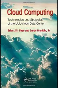 Cloud Computing: Technologies and Strategies of the Ubiquitous Data Center