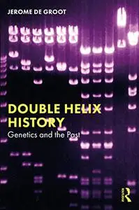 Double Helix History: Genetics and the Past