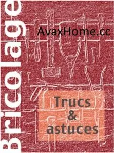 Collection 84 Ebooks & 429 Fiches Sur Le Bricolage
