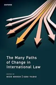 The Many Paths of Change in International Law