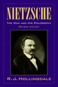 Nietzsche: The Man and his Philosophy, 2 edition