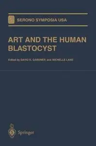 ART and the Human Blastocyst