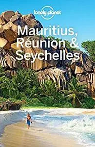 Lonely Planet Mauritius, Reunion & Seychelles (Travel Guide)