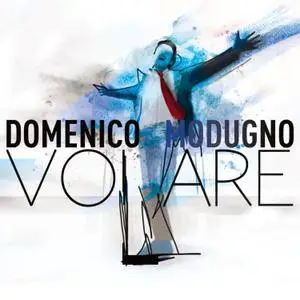 Domenico Modugno - Volare - 60° Anniversario (2018)