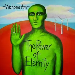 Wishbone Ash - The Power Of Eternity (2007)