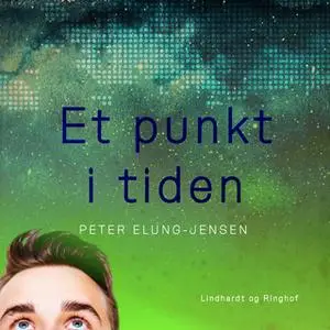 «Et punkt i tiden» by Peter Elung Jensen