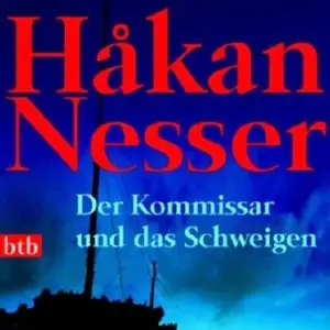 Hakan Nesser - Der Kommissar und das Schweigen