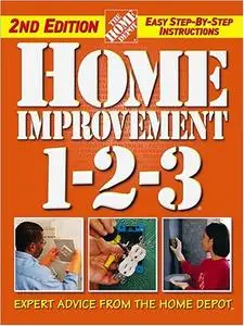 Home Improvement 1-2-3: Expert Advice from The Home Depot