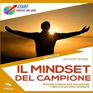 «Il mindset del campione» by Jerome Stubb