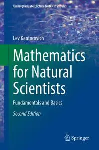 Mathematics for Natural Scientists: Fundamentals and Basics, 2nd Edition
