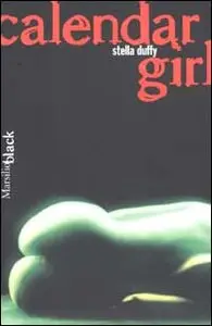 Calendar girl di Stella Duffy